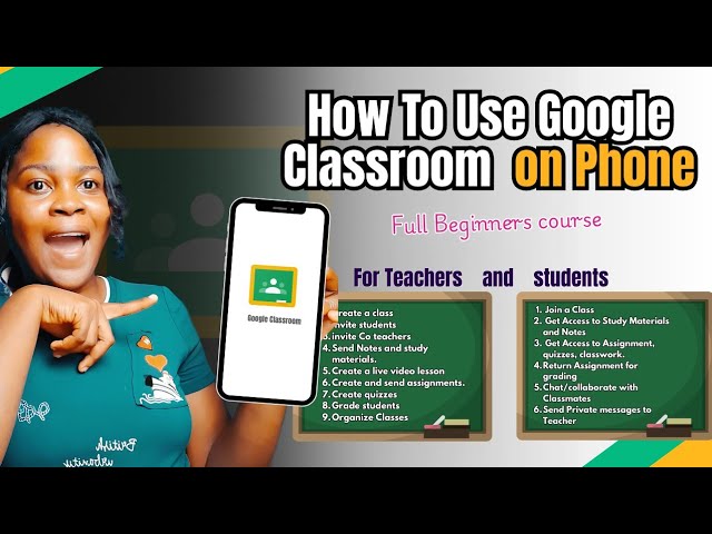 How to Use Google Classroom on Phone (2025/2026 Full Guide for Teachers & Students)