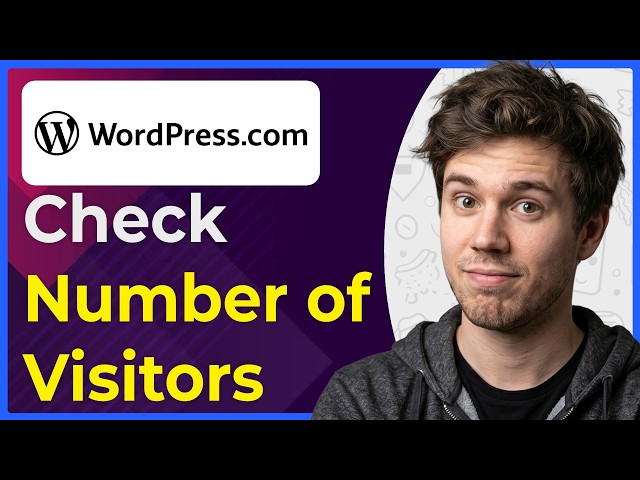 How to Check the Number of Visitors to Your Wordpress Site (Step-By-Step) [2026 guide]