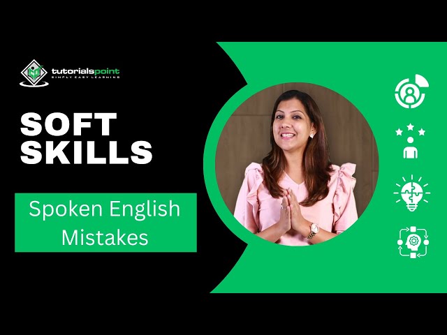 Soft Skills | Spoken English Mistakes | Skills Training | TutorialsPoint