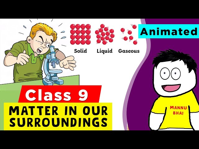 MATTER IN OUR SURROUNDINGS in One Shot | Class 9 science chapter 1 | matter in our surroundings