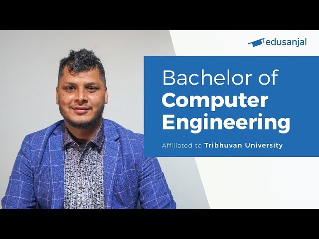Bachelor of Computer Engineering (Tribhuvan University) | Syllabus, Eligibility, Cost, Scope