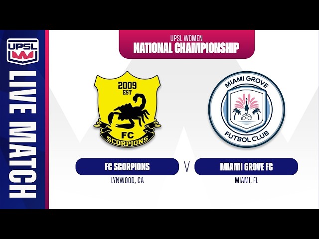 UPSL Women | ESP FC Scorpions vs Miami Grove FC | 07.26.2026 | National Championship Match