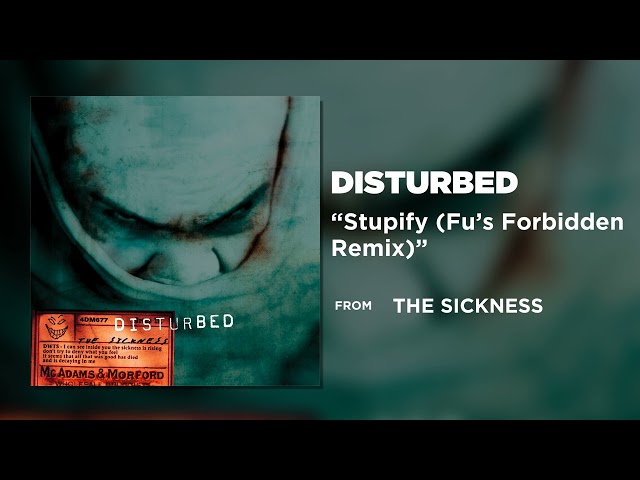 Disturbed - Stupify (Fu’s Forbidden Remix) [Official Audio]