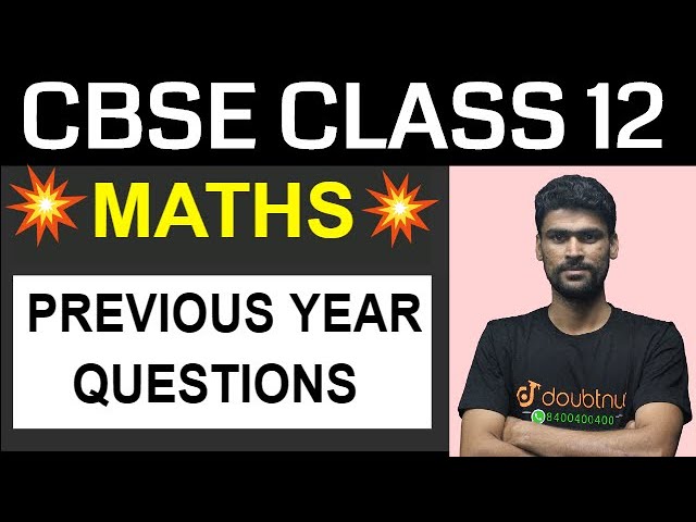 CBSE Class 12 Maths - Previous Year Questions | Important Questions With Solution | CBSE Board 2020