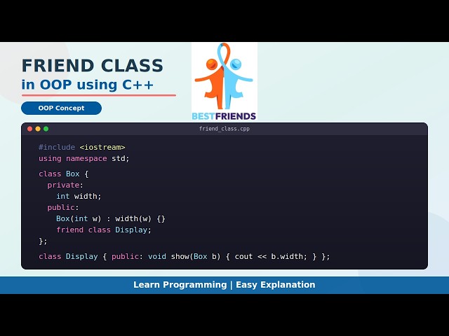 Friend Class | Lecture 20 : Friend Class In OOP | OOP Series | C++ | Software Engineering