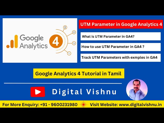 Google Analytics 4 Tutorial in Tamil - UTM Parameters in GA4 - GA4 Campaign Tracking with UTMs