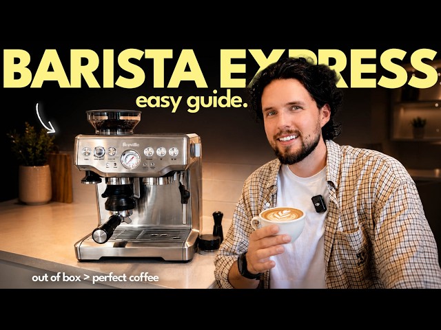 Complete BREVILLE BARISTA EXPRESS Guide! How To Set Up, Dial In, Make Perfect Espresso & Steam Milk