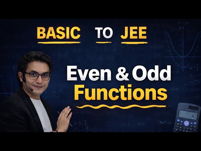 Basic to JEE ◇ Even and Odd functions ◇ IIT-JEE ◇ Functions