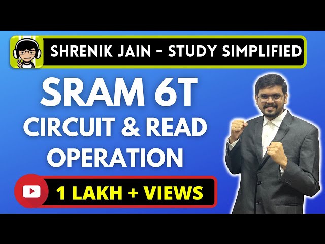 SRAM 6T - circuit explanation and read operation