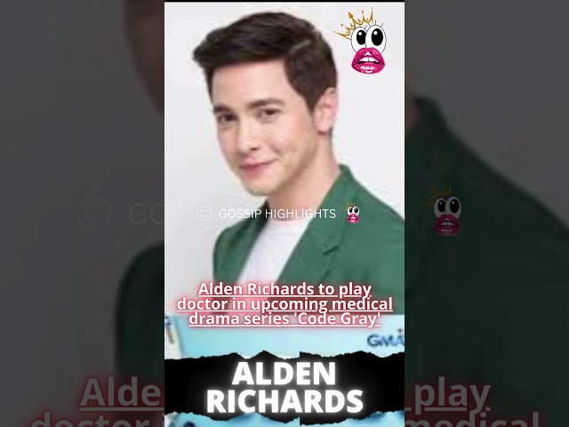 Alden Richards to play doctor in upcoming medical drama series 'Code Gray'