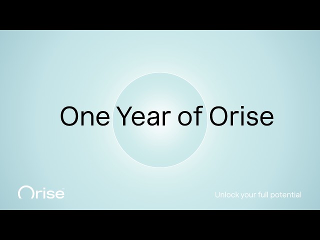 One Year of Orise: Unlock Your Full Potential