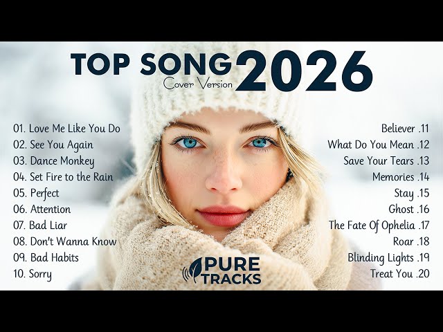 Top Songs Cover 2026 🎙️ Hot Hit Music Pop Playlist ✨Pure Tracks
