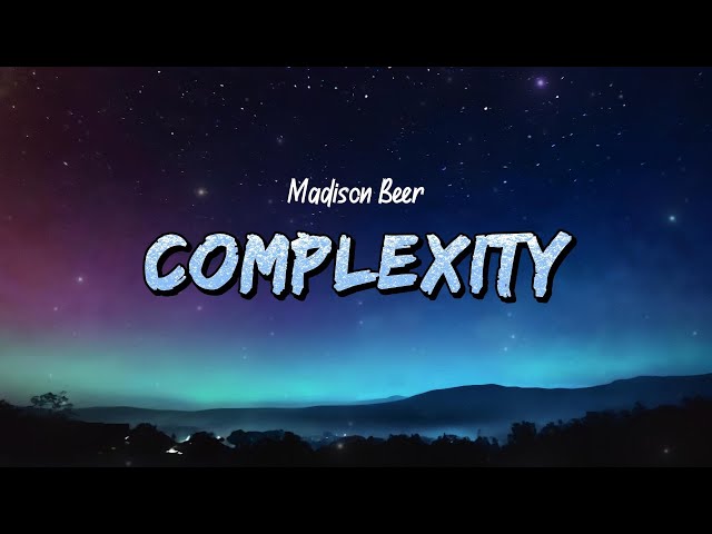 Madison Beer - Complexity (Lyrics)