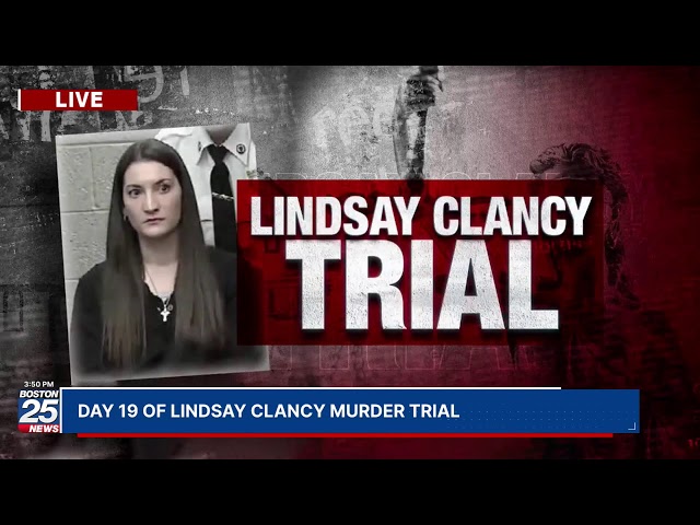 WATCH LIVE: Day 19 of Lindsay Clancy murder trial.
