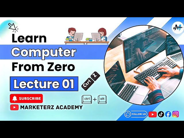 Learn Computer from Zero Lecture 01 | Computer Basics for Beginners 