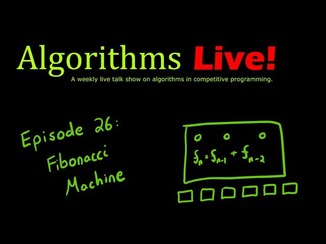 Episode 26 - Fibonacci Machine
