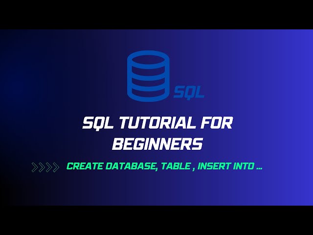 SQL Tutorial For Beginners | CREATE DATABASE , CREATE TABLE, INSERT INTO 1/4