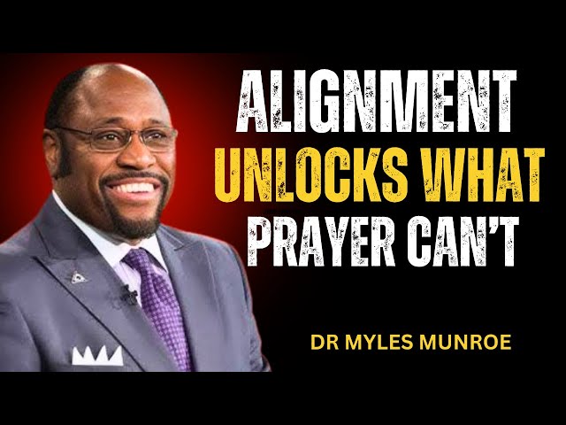 This Is the Year You Stop Asking God and Start Aligning  MOTIVATION BY DR MYLES MUNROE #motivation