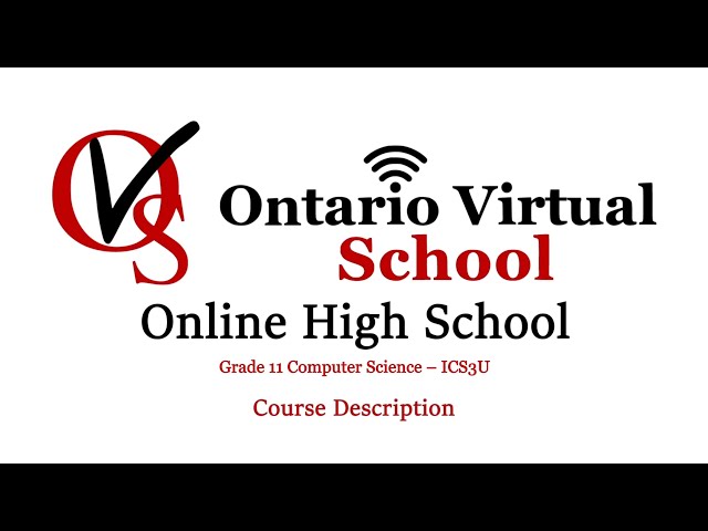 ICS3U - Grade 11 Computer Science – Ontario Virtual School - OVS