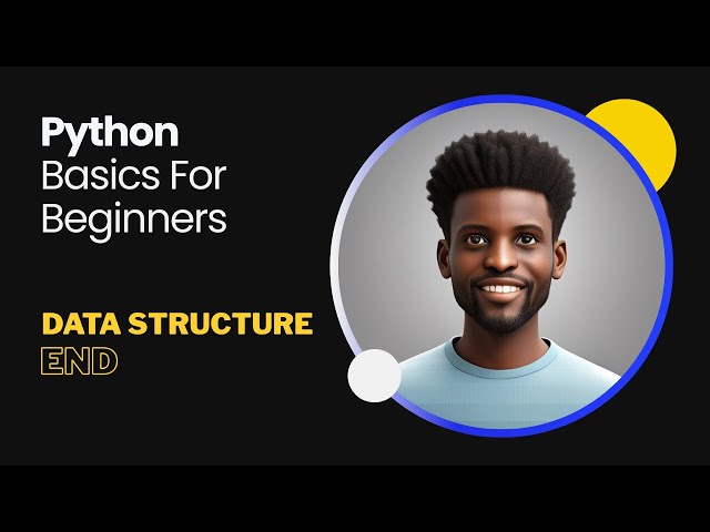 17-Python Basics - Data Structure - End