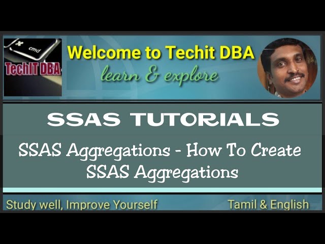PART 13 HOW TO CREATE SSAS AGGREGATIONS(Tamil) | TechIT DBA