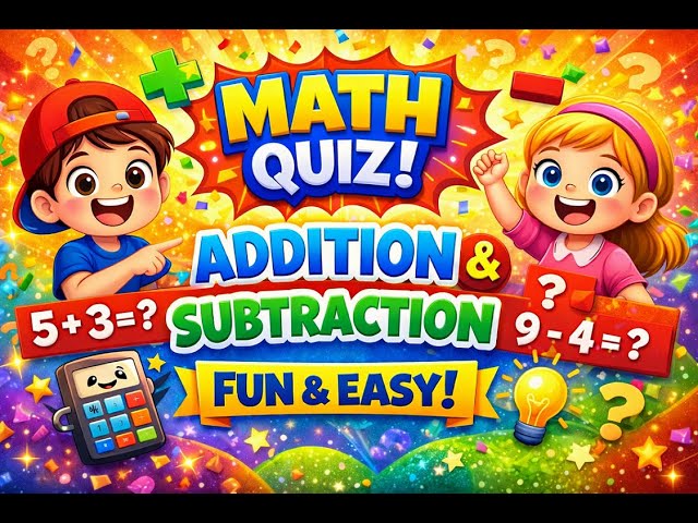 Math Quiz for Kids | Addition and Subtraction Fun |#mathfun #addition #substract #maths #kidsquiz