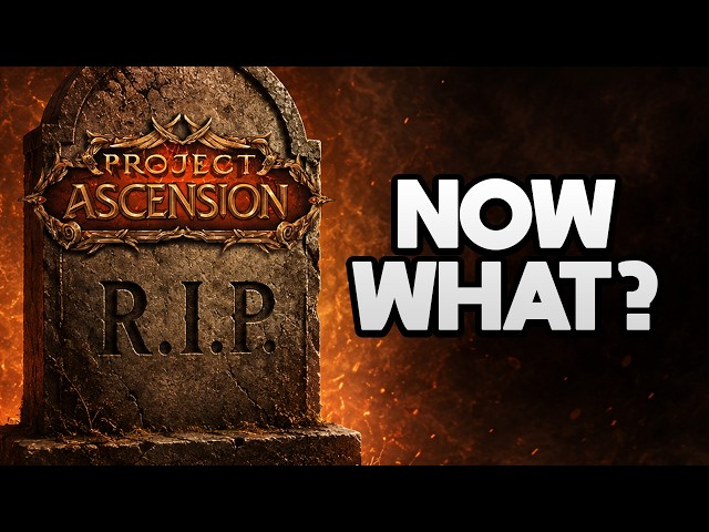 Ascension WoW is SHUTTING DOWN! Now What? OctoWoW? CoA | Conquest of Azeroth