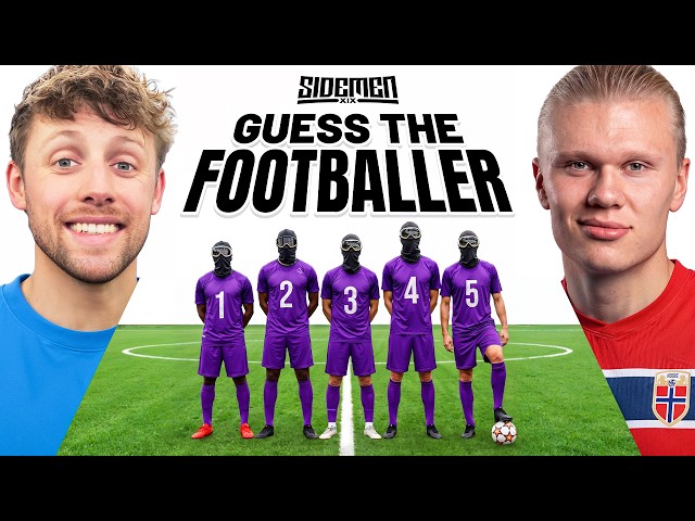 SIDEMEN GUESS THE FOOTBALLER ft Erling Haaland