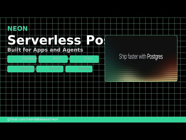 Neon — Serverless Postgres: Branching, Autoscaling & Scale-to-Zero (Open Source)
