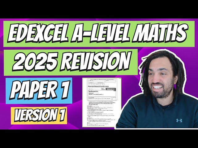 2025 Edexcel Maths A-Level | Revision Paper 1