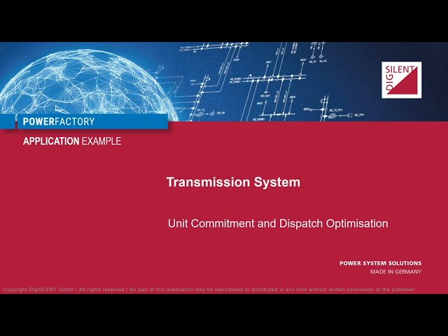 PowerFactory – Transmission System – Unit Commitment and Dispatch Optimisation
