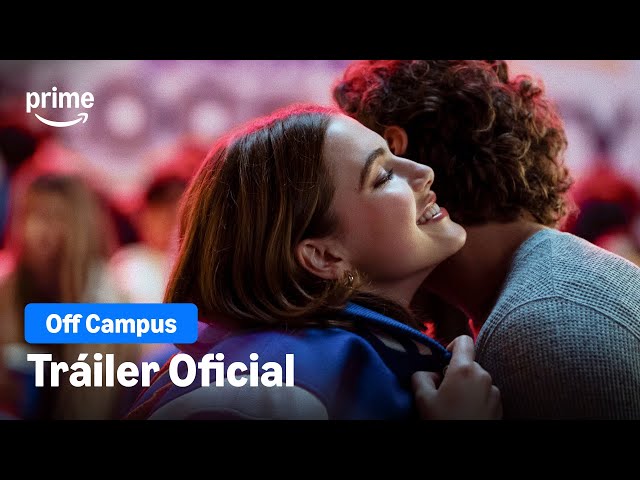 Off Campus | Tráiler Oficial | Prime Video España