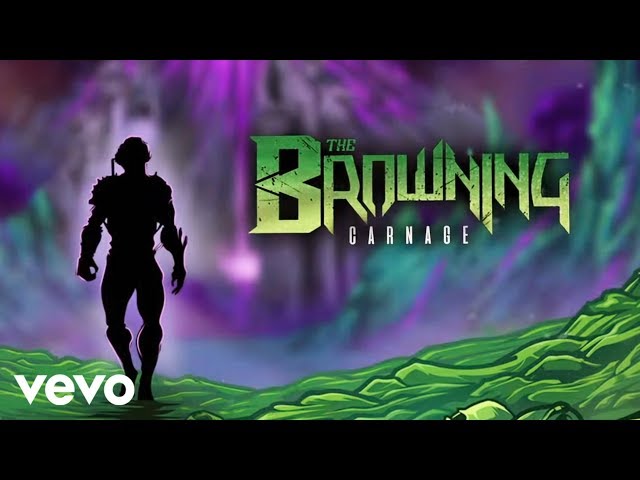 The Browning - Carnage Feat. Jake Hill