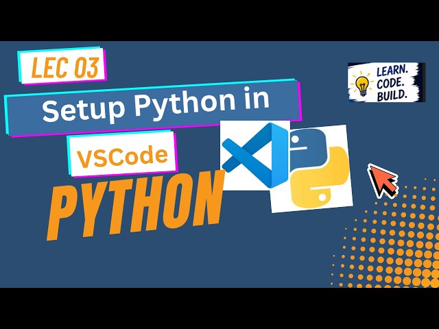 3. How to Set Up Python in VS Code | Python Tutorial for Beginners in Urdu/Hindi | Lecture 3