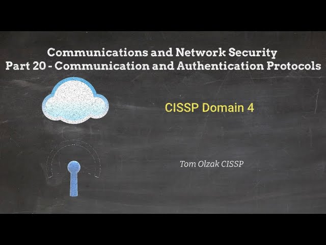 Communications and Network Security Part 20 – Communication Channel and Authentication Protocols