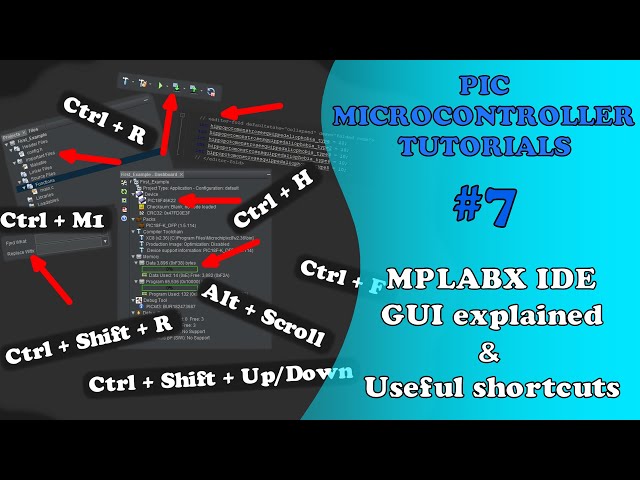 PIC MCU TUTORIALS #7 - MPLABX IDE gui explained for beginners & Useful shortcuts (Absolute Beginner)