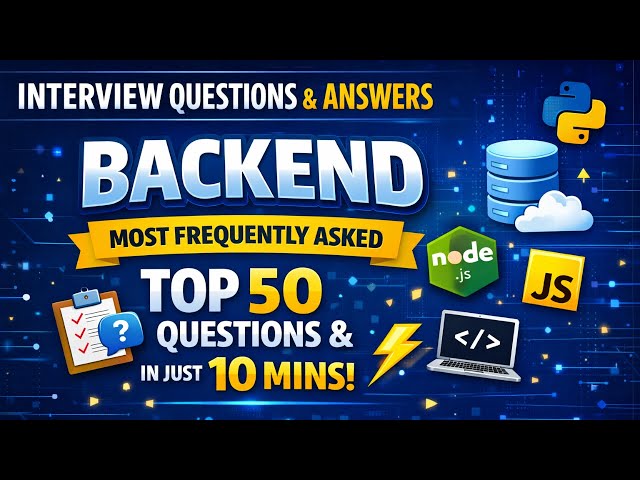 Backend Interview Questions & Answers | Most Frequently Asked