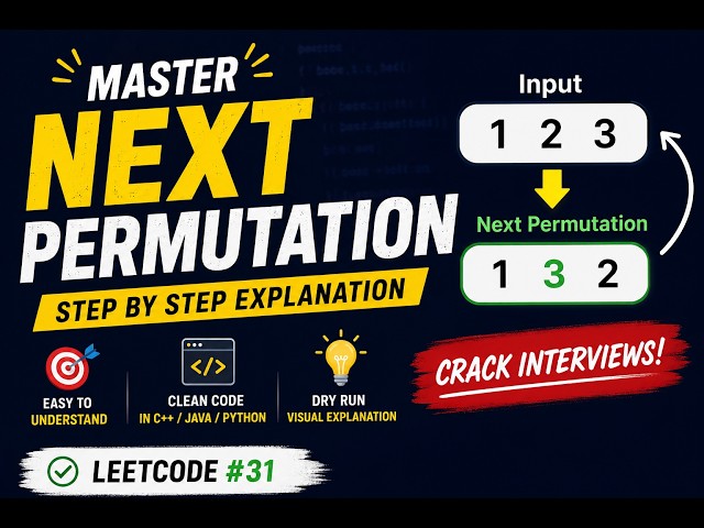 Next Permutation | LeetCode 31 | Step-by-Step Intuition + Dry Run