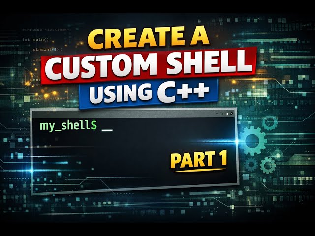 (Part 1) C++ Shell Tutorial: Setting Up the Core Project (From Zero)