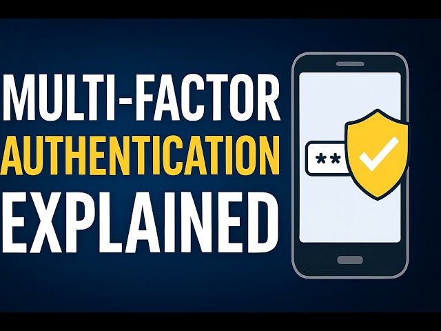 Multifactor Authentication Explained