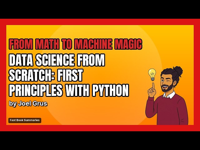 Data science from scratch Book Summary - Authored by: Joel Grus