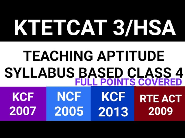 KTET/HSA||NCF2005||KCF2007||KCF2013||RIGHT TO EDUCATION2009||