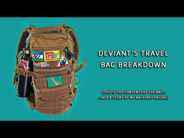 Deviant's Travel Bag Breakdown
