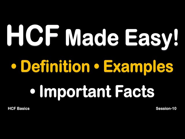 What is Highest Common Factor (HCF)? | Definition, Examples & Interesting Facts | CBSE & ICSE Exams