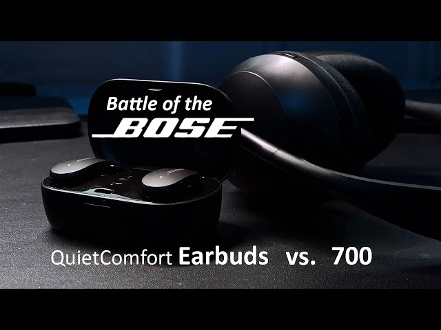 Battle of the BOSE! Bose 700 vs Quiet Comfort Earbuds - A practical review!