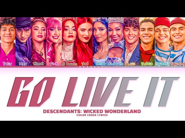 Descendants: Wicked Wonderland - Cast 'Go Live It' Lyrics (Color Coded Lyrics)