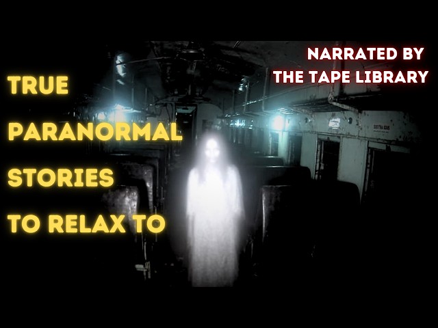 6 Real Life Paranormal Stories | Cosy Horror for Sleep