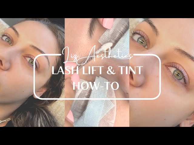 Lash Lift & Tint Tutorial | Liz.Aesthetics