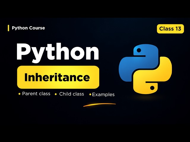 Python Inheritance Explained for Beginners | OOP Inheritance in Python | Class 13