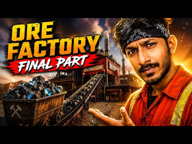 Ore Factory Squad - FINAL PART
